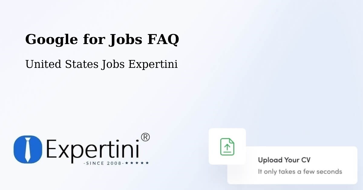 Google for Jobs FAQ - United States Jobs Expertini