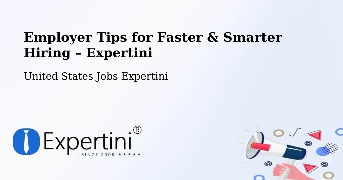 Employer Tips for Hiring & Recruitment – Chandler - Chandler, United States Jobs Expertini